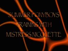 OWK Mistress Nicolette ponyboys training