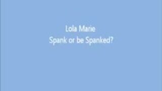 Lola Marie Spanked